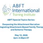 Deepening the Attachment Narrative: Integrating Attachment-Based Family Therapy and Schema Therapy