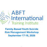 Family-Based Youth Suicide Risk Management Workshop (Sept 17-18, 2026)
