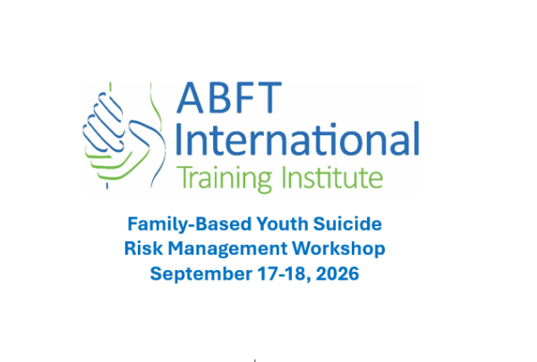 Family-Based Youth Suicide Risk Management Workshop (Sept 17-18, 2026)