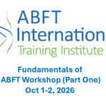 Fundamentals of ABFT Workshop (Part One: Oct 1-2, 2026)